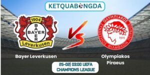 Soi kèo Bayer Leverkusen vs Olympiakos Piraeus (25-02| 03:00, UEFA Champions League)